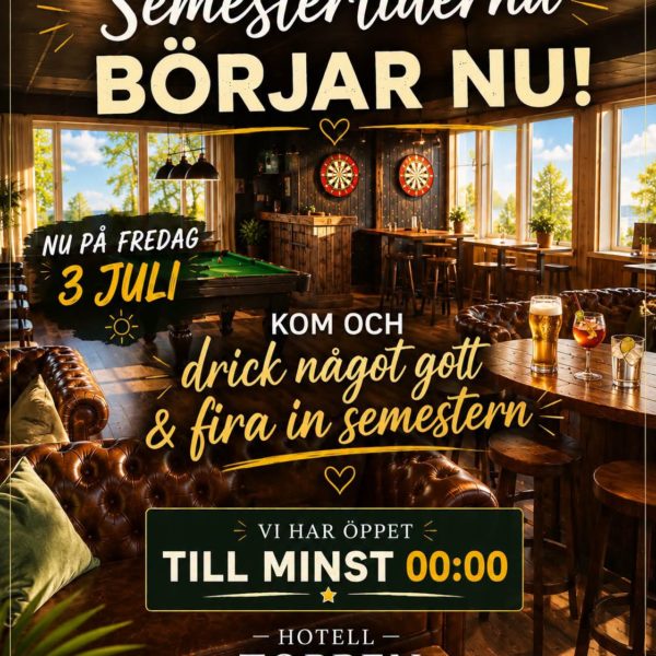 Semestertiderna börjar nu, fira in på Hotell Toppen